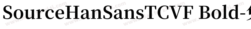 SourceHanSansTCVF Bold字体转换